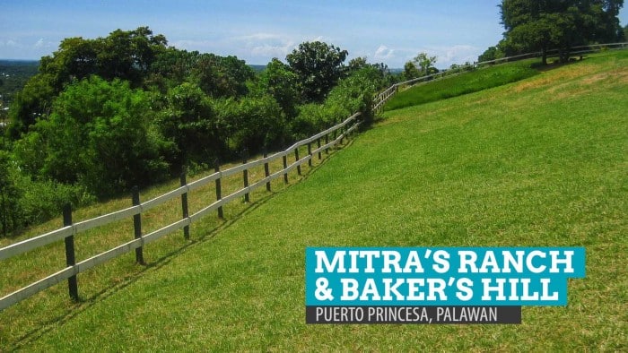 Mitra's Ranch和Baker's Hill：Puerto Printesa，Palawan