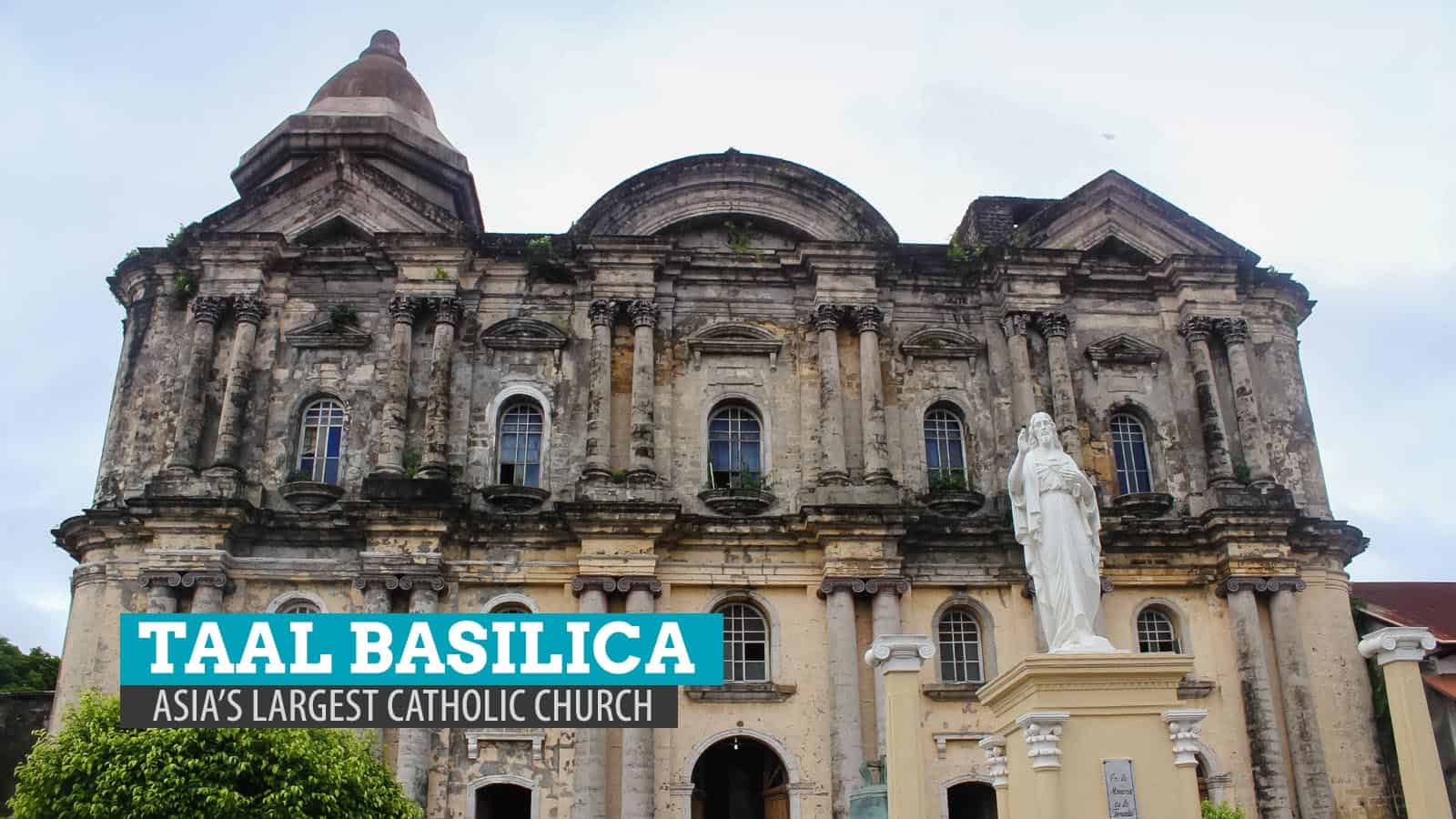 巴丹加斯:亚洲最大的天主教堂