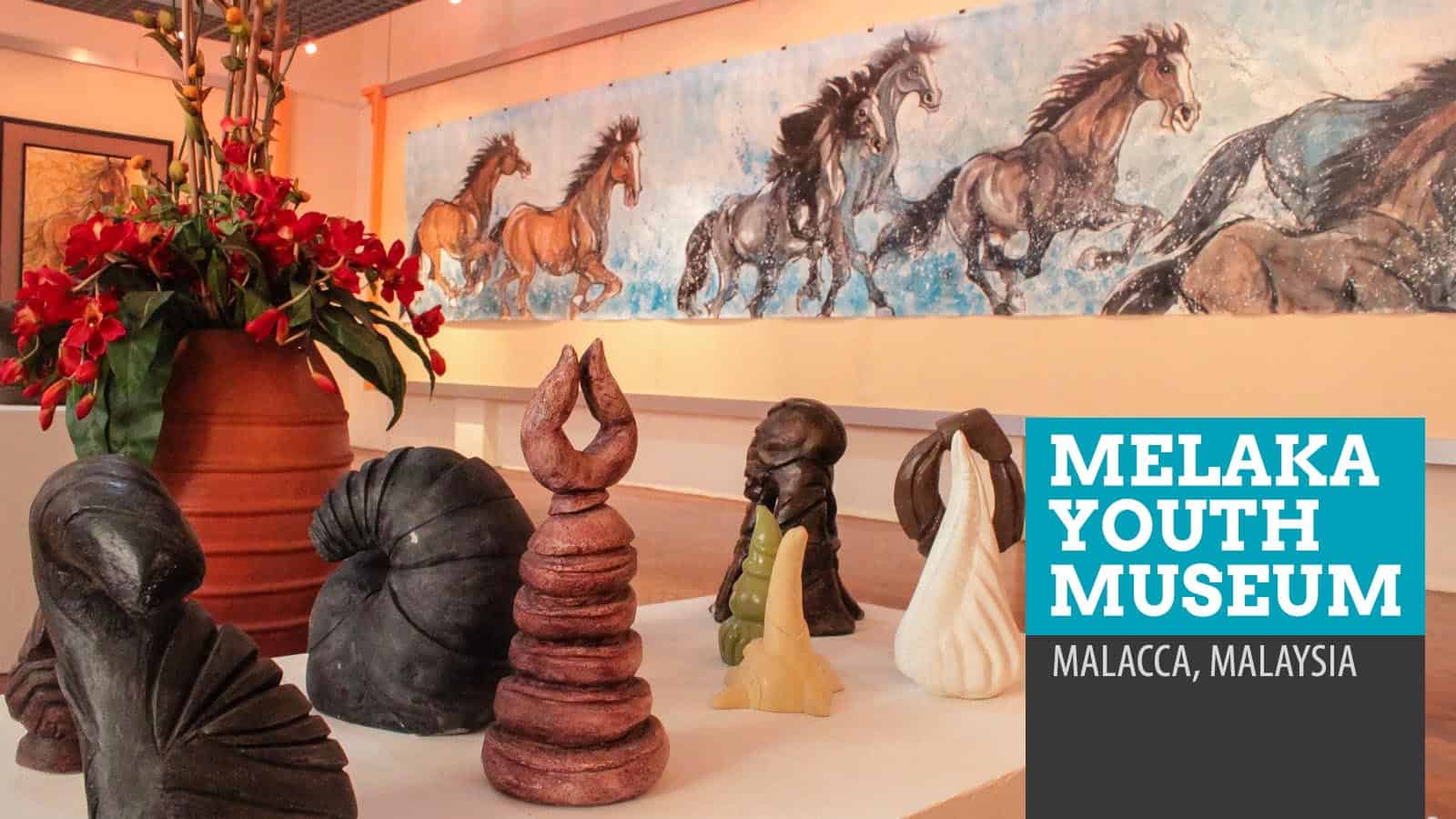马六甲青年博物馆及美术馆:马六甲，马来西亚