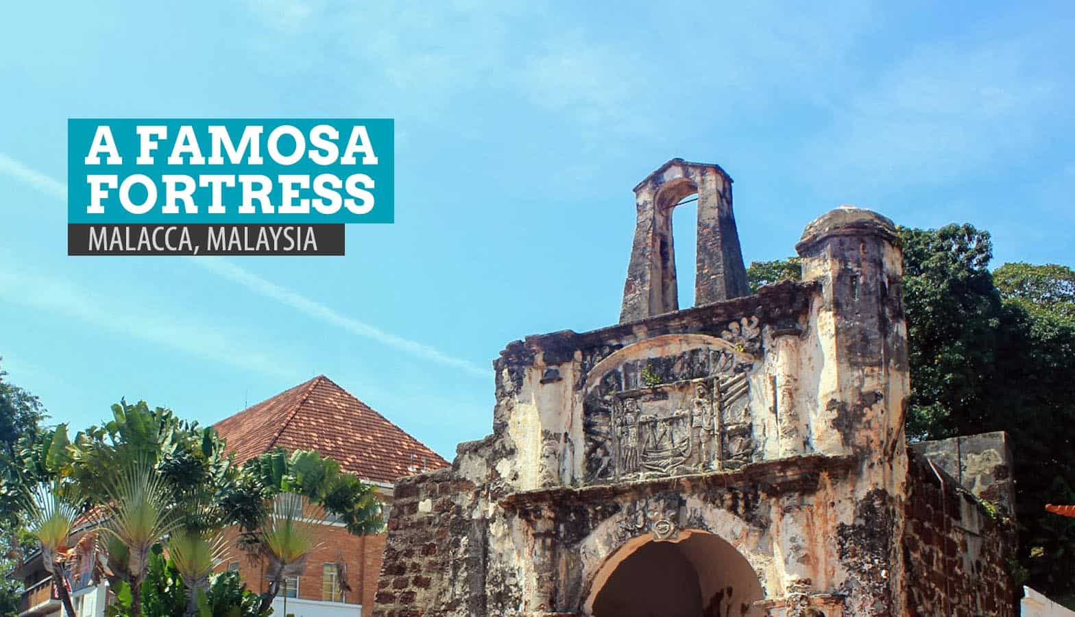 A Famosa Fortress：发掘和重建Malacca的历史