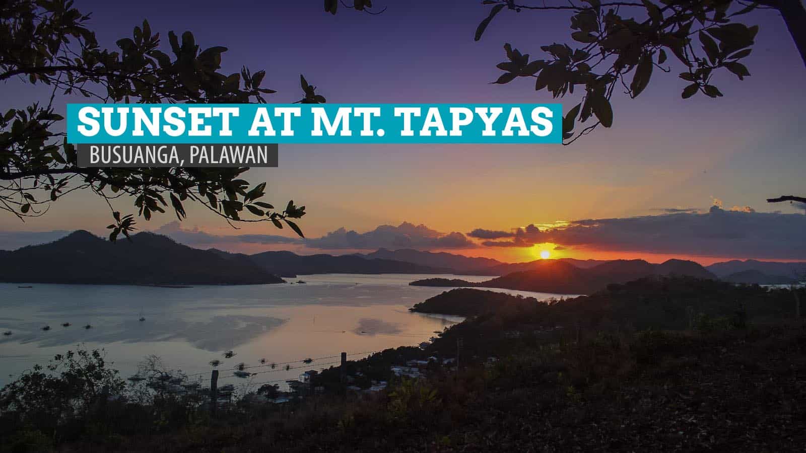 塔皮亚斯山:在菲律宾巴拉望岛的科隆追逐日落