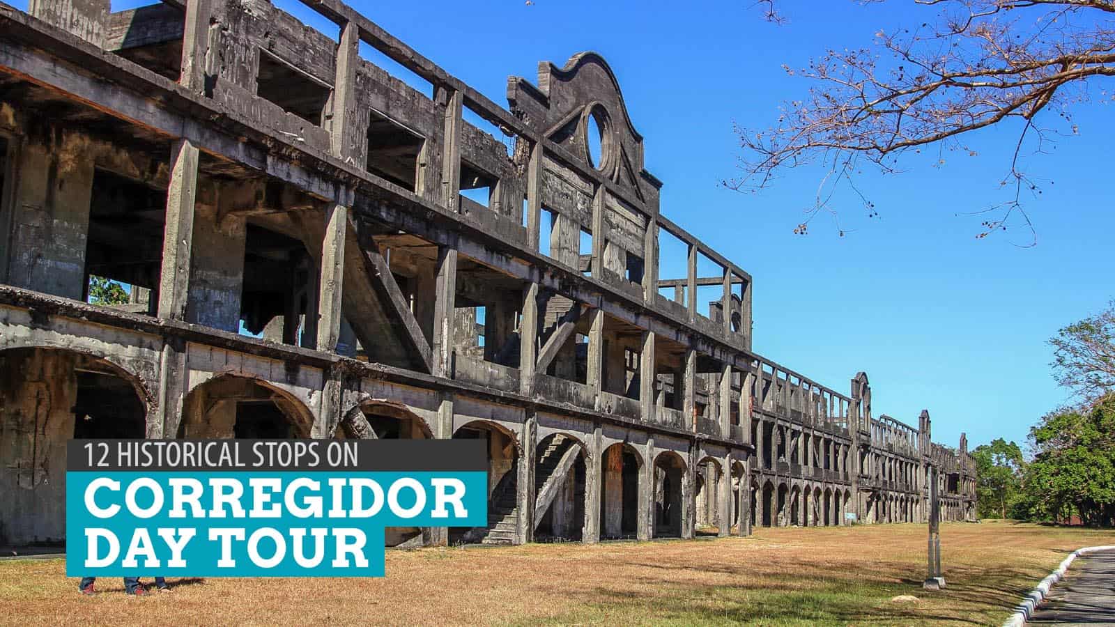 Corregidor Day Tour：12个历史悠久的景点