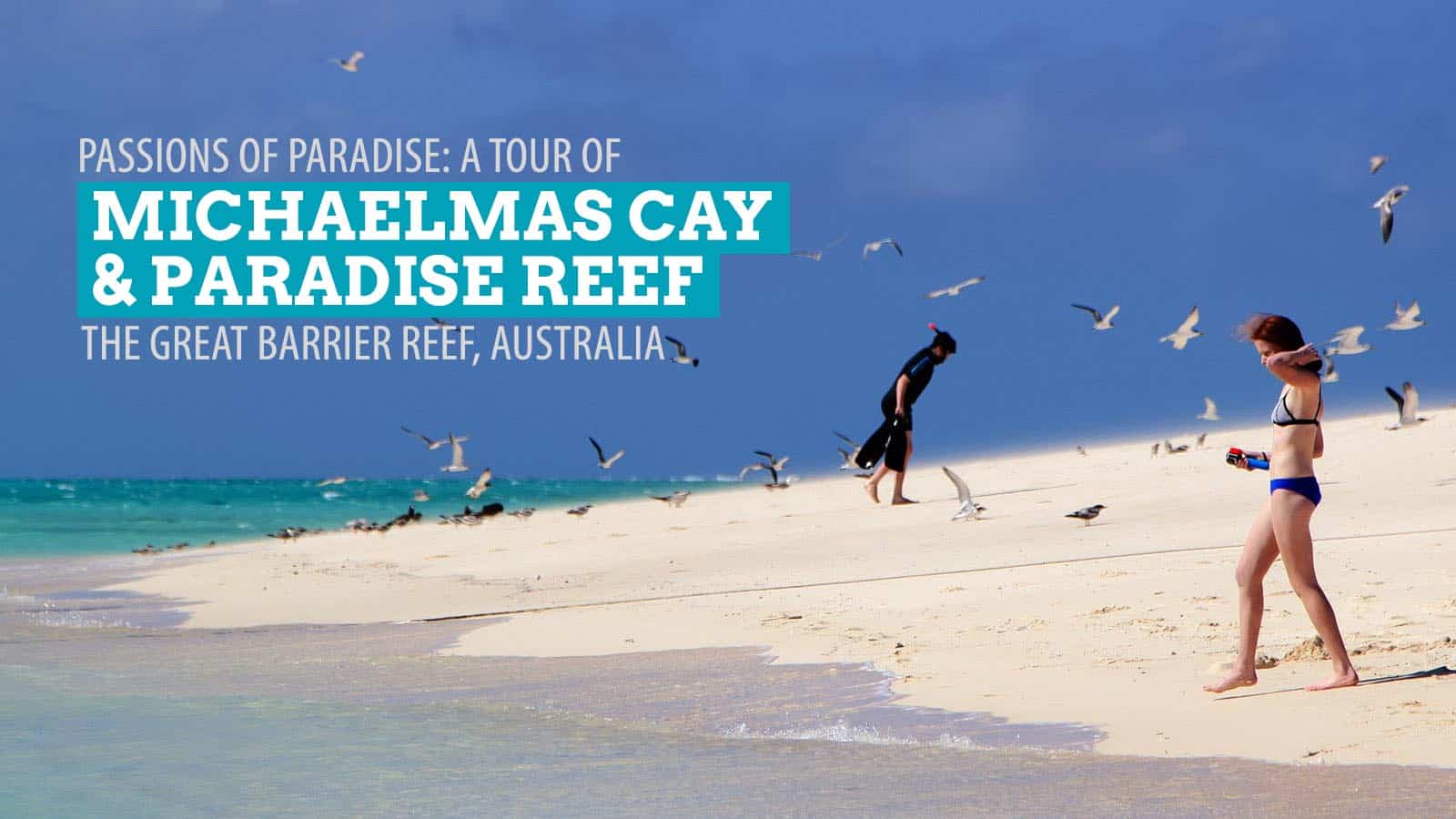 天堂的激情:米迦勒斯礁和大堡礁，澳大利亚