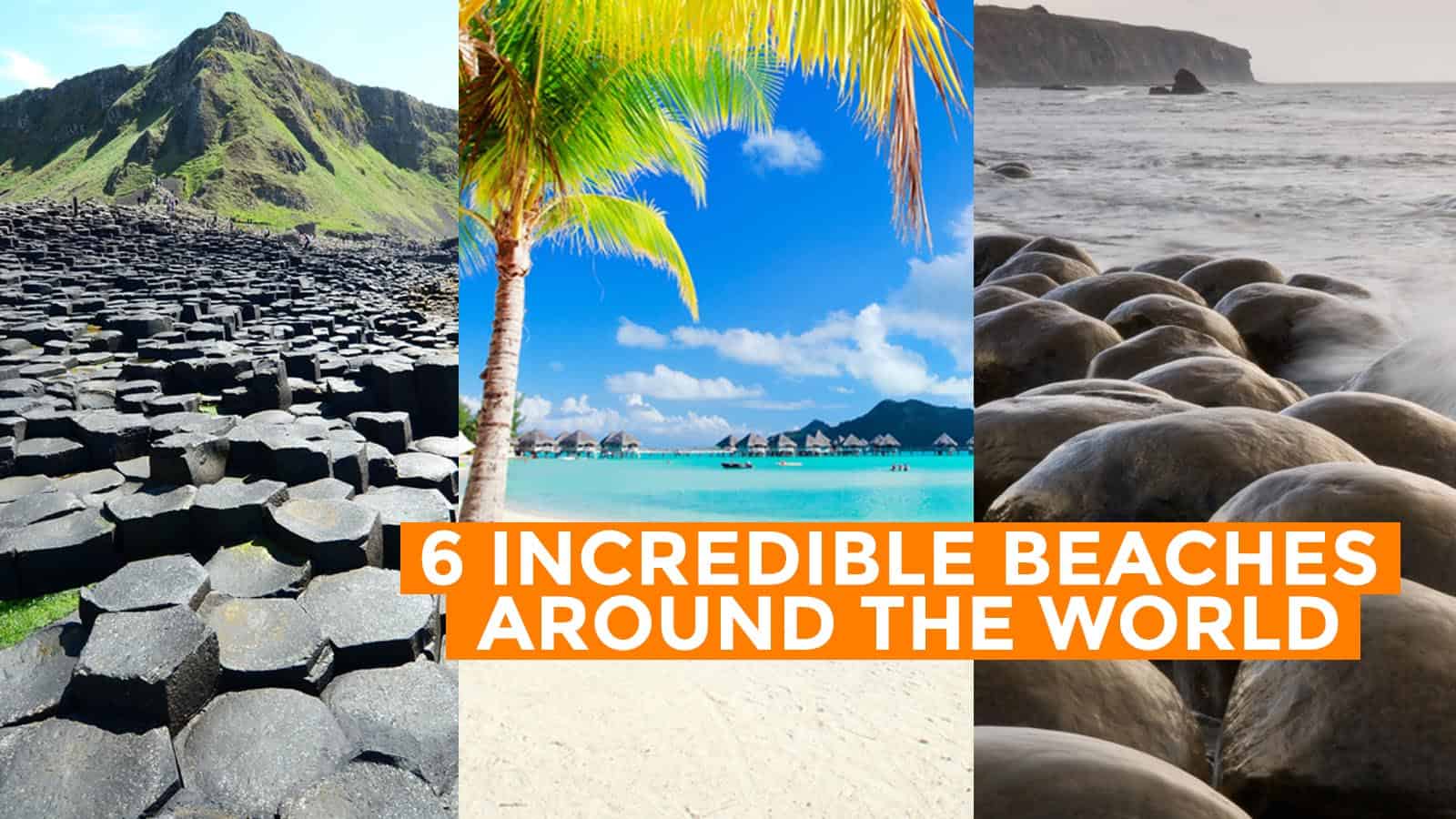 世界各地的6个不可思议的海滩