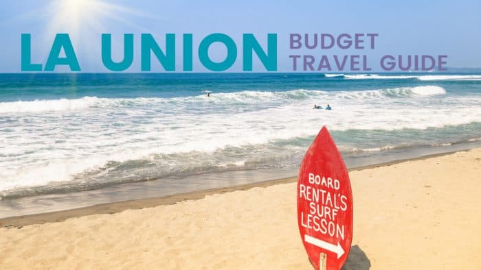 LA UNION ON A BUDGET:旅游指南和行程
