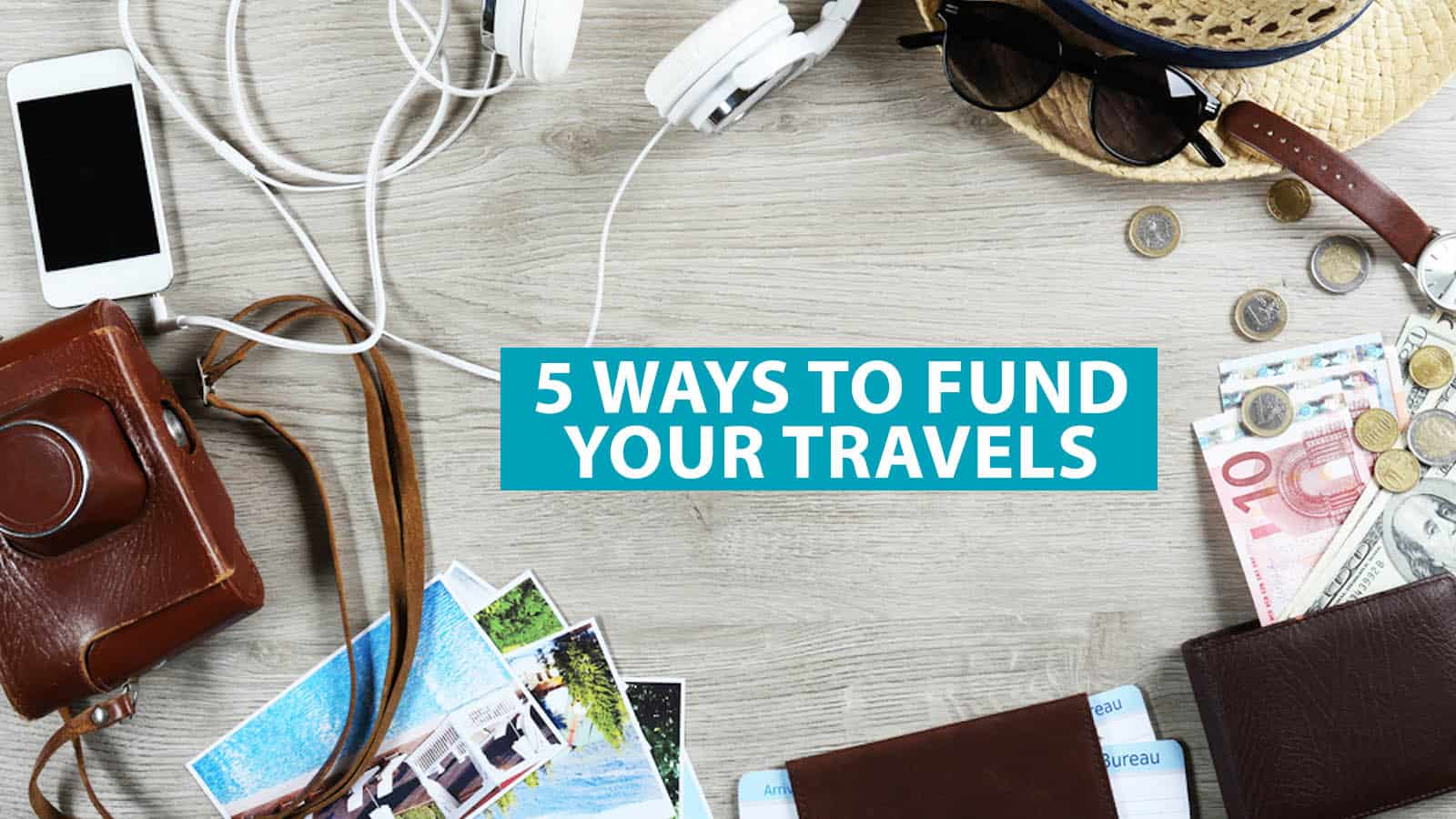 为你的旅行筹钱的5种方法