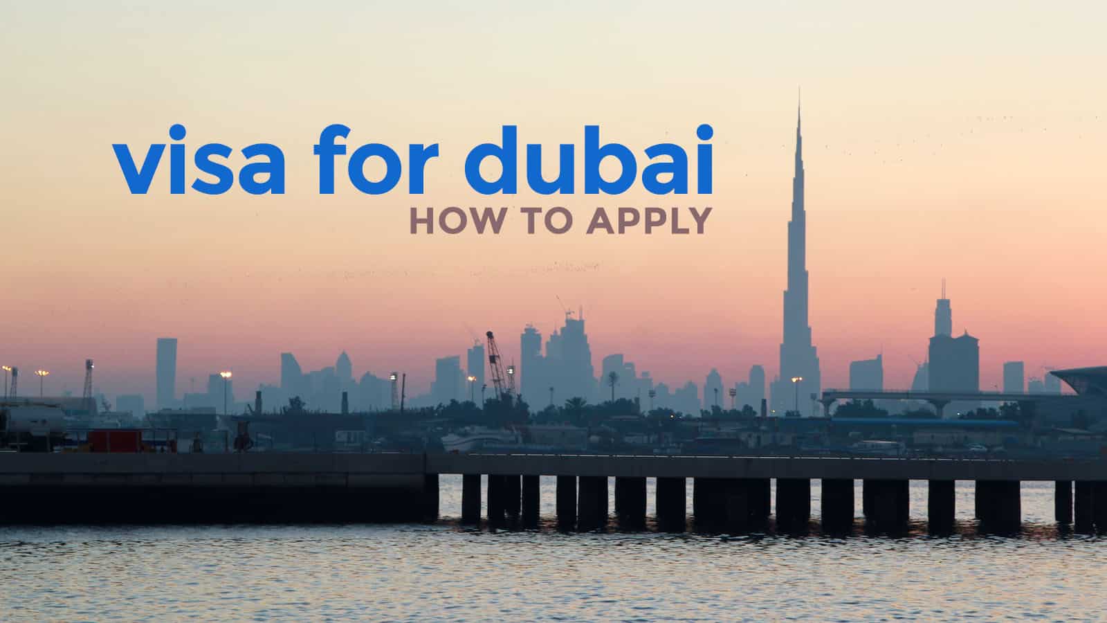 阿联酋签证(适用于迪拜和阿布扎比):要求和如何申请