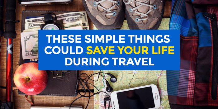 7件简单的事情可以在旅行中挽救你的生命