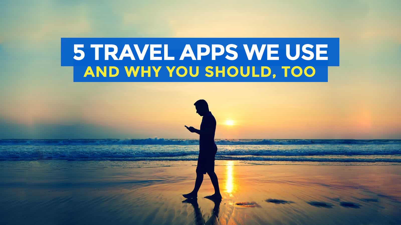5个旅行应用程序，让你的旅行变得轻松