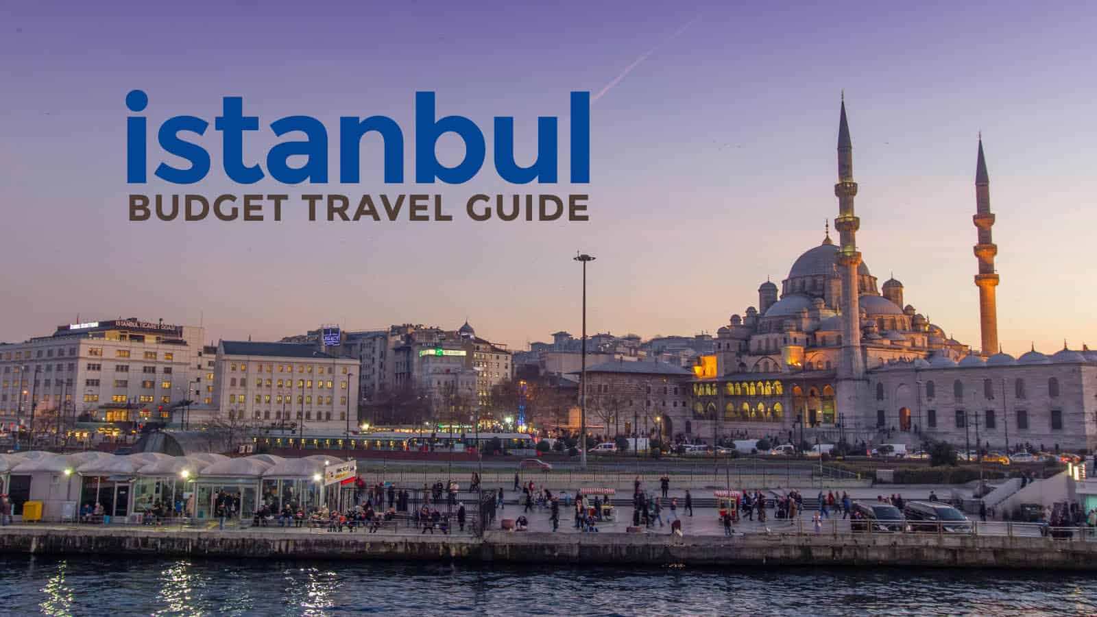 伊斯坦布尔的预算:旅游指南和行程