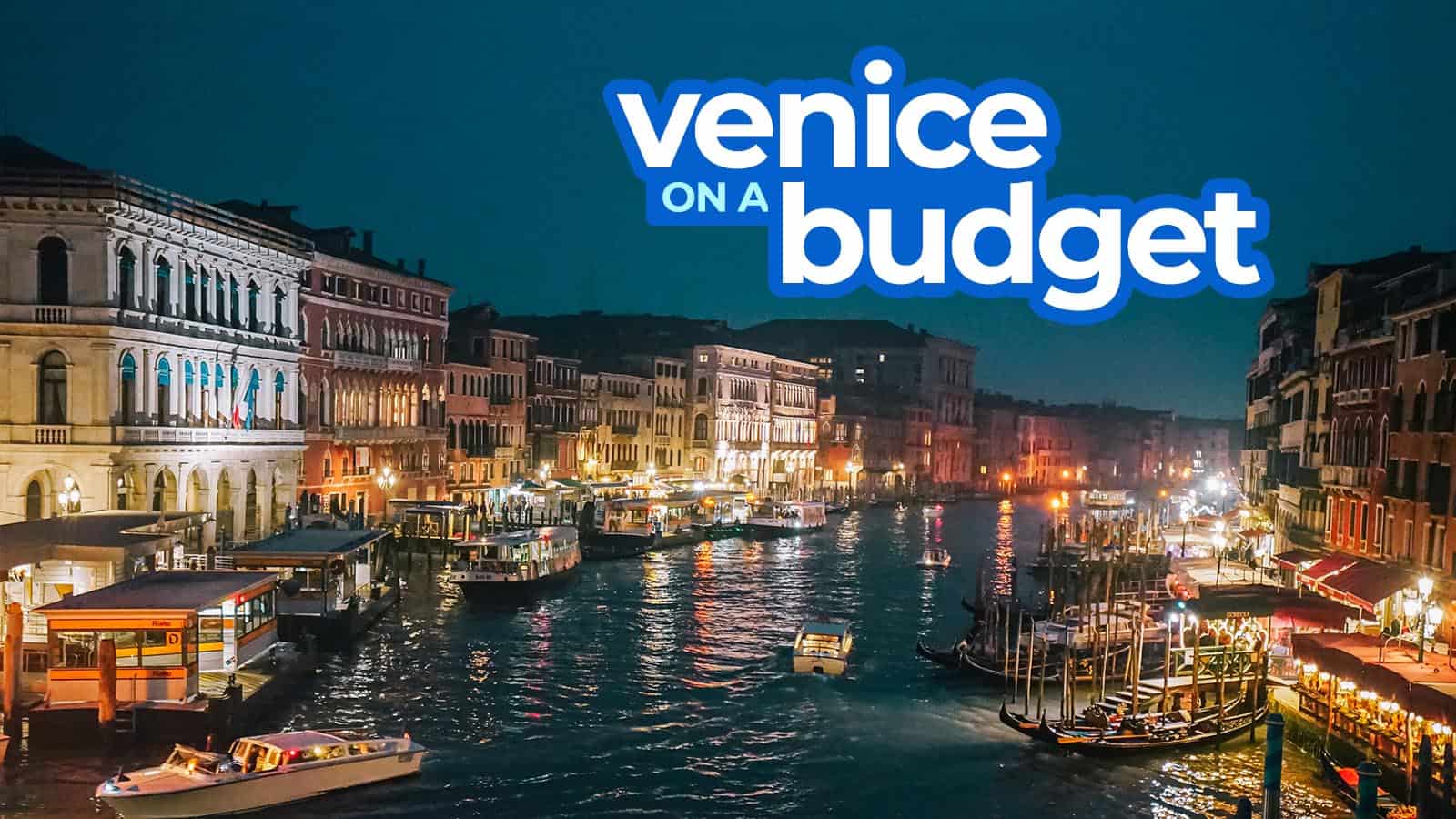 威尼斯旅游指南:行程，预算，要做的事