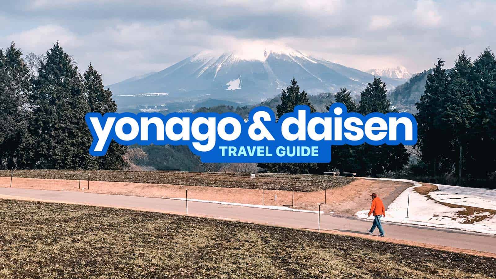 YONAGO & daisentravel Guide & Budget Itinerary