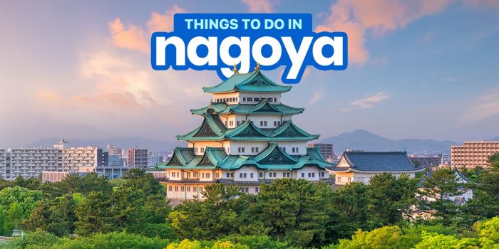 名古屋旅游路线:最值得做的事和游览的地方