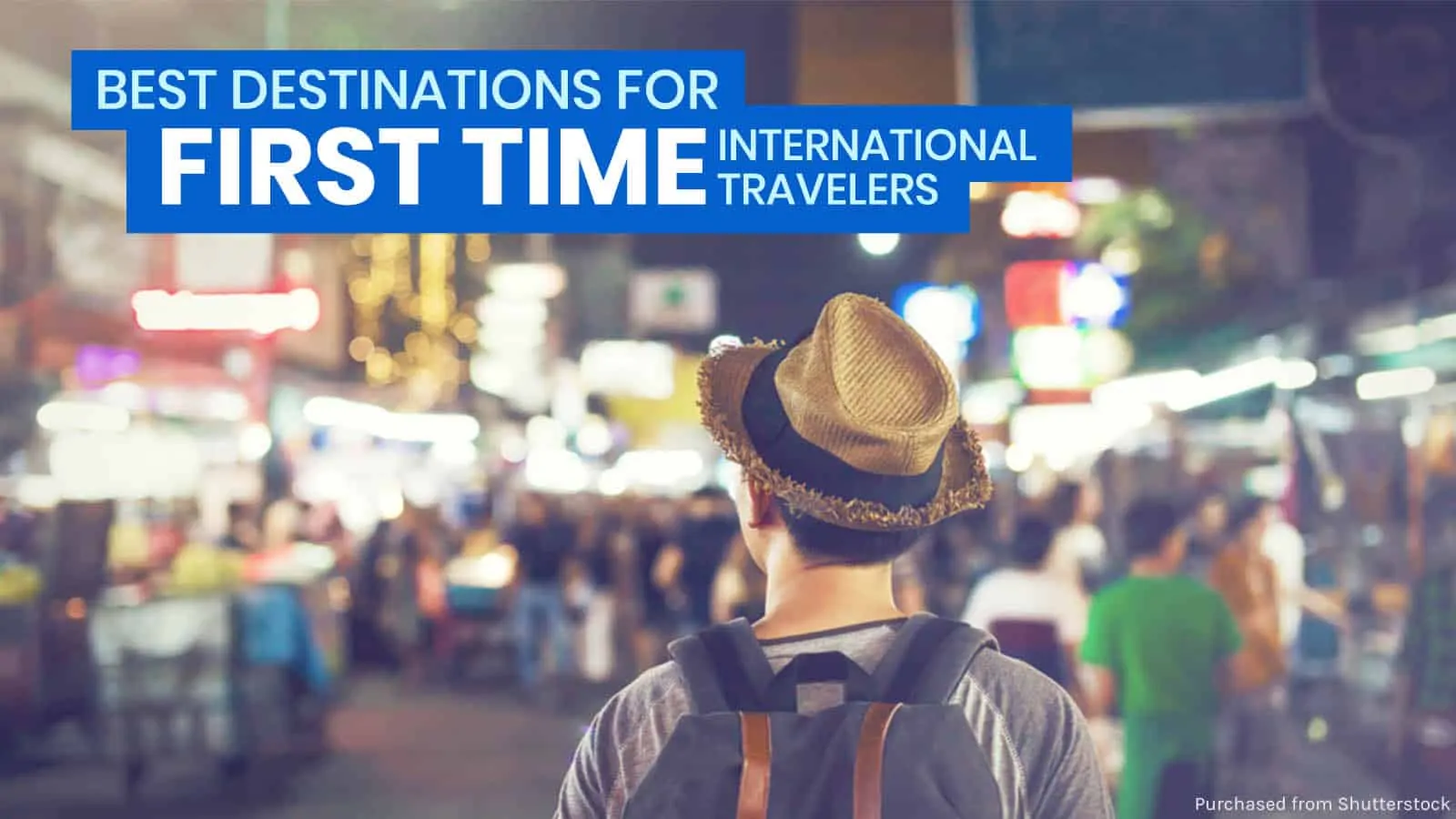 第一次国际旅行者伟德国际app安卓版下载的十大最佳目的地