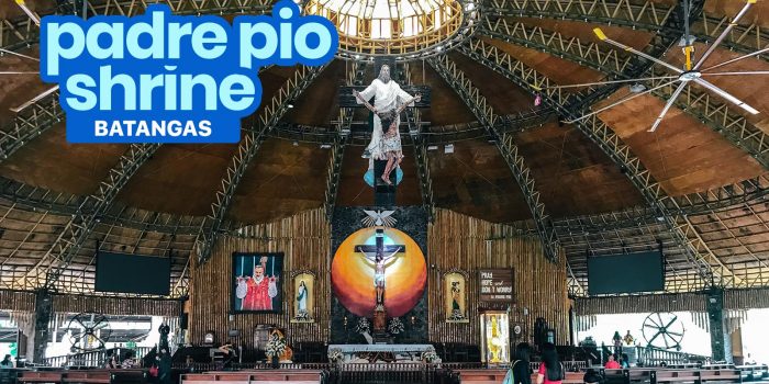 Padre Pio Shrine，八打雁：旅行指南以及如何到达那里