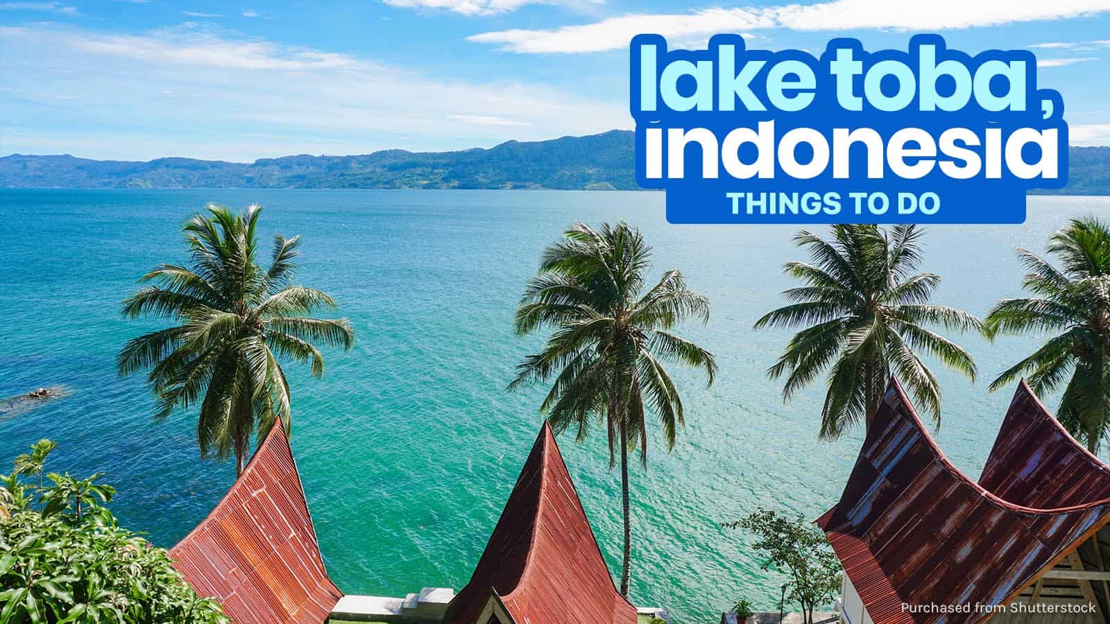 印度尼西亚多巴湖12件最好玩的事