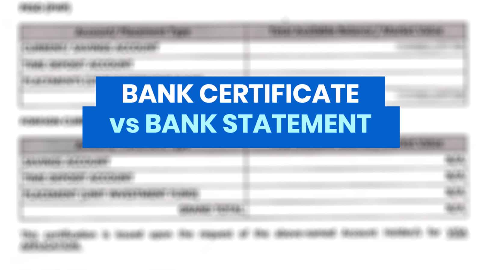 银行证书与银行声明：有什么区别？签证申请需要哪个？