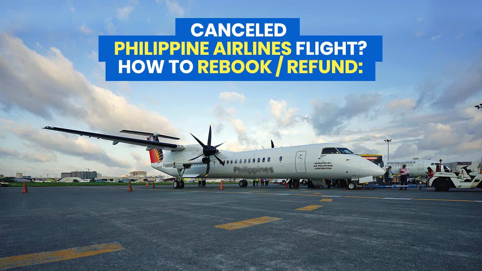 菲律宾航空公司:如何通过MyPAL请求中心重新预订/退款因Covid-19而取消的航班