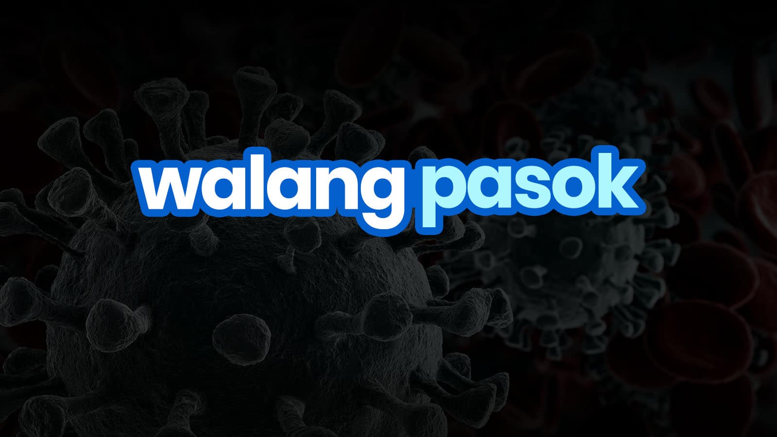 Walang Pasok：2020年3月至4月的班级停赛列表，因为190年威胁