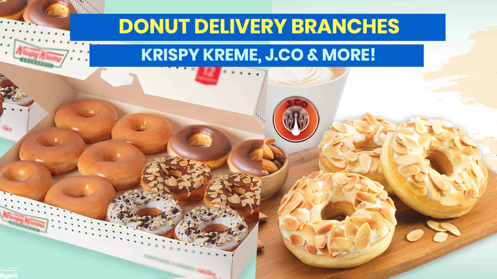 甜甜圈配送:Krispy Kreme, J.Co, Dunkin ' & More的分店开张!