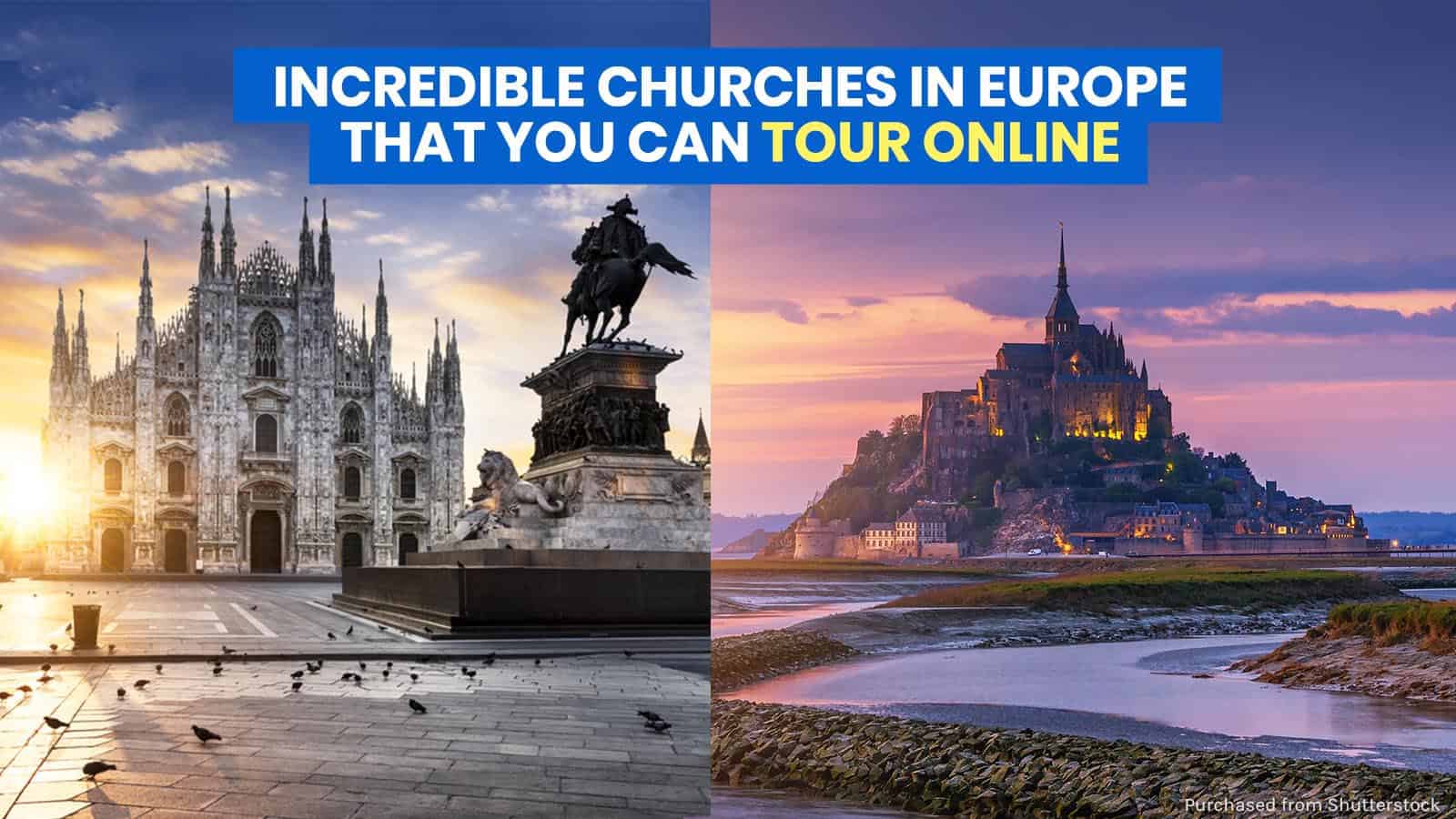 12个令人难以置信的教堂在欧洲您可以在线游览