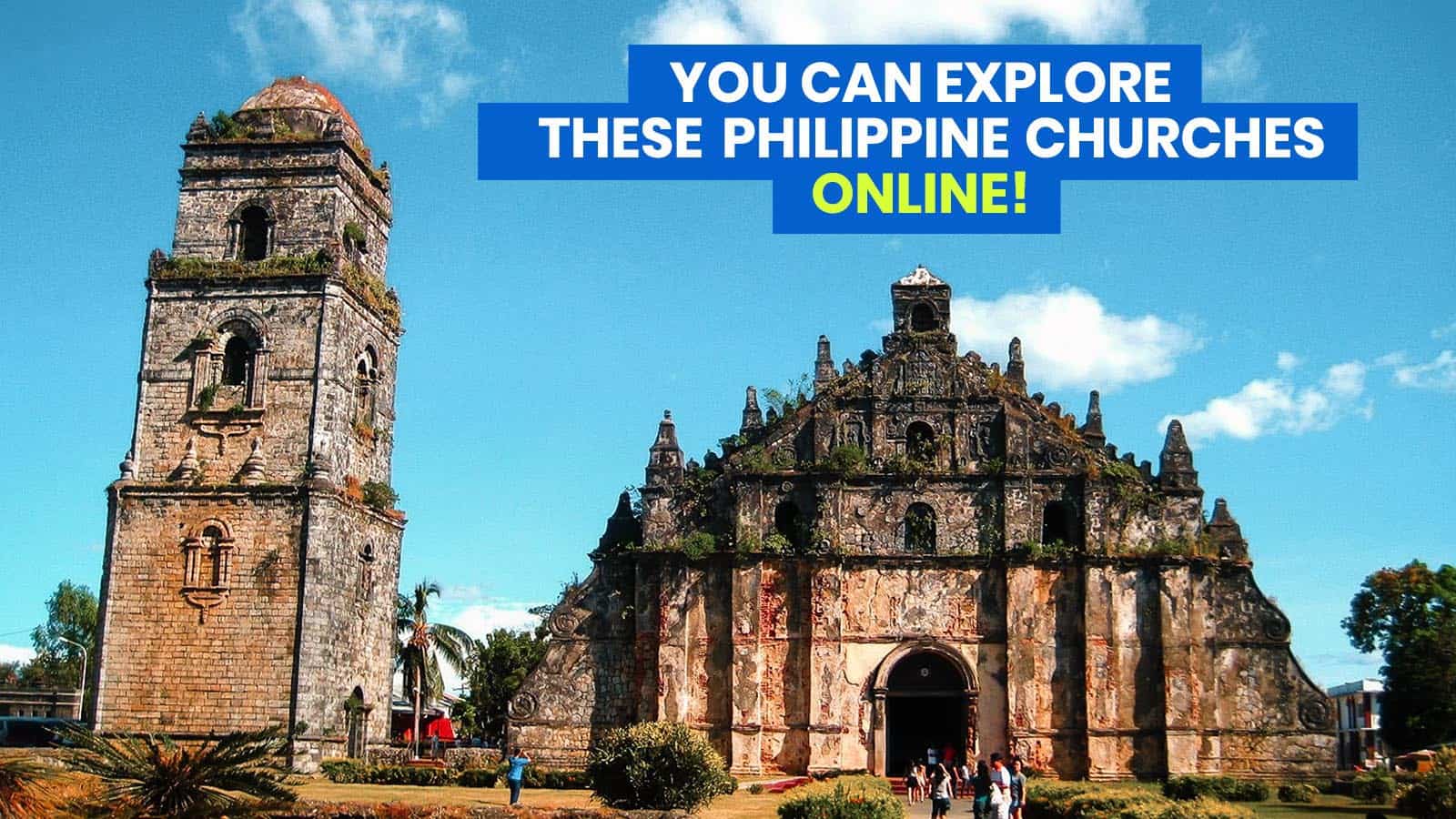 虚拟参观:10个菲律宾教堂，你可以在这个圣周在线参观!