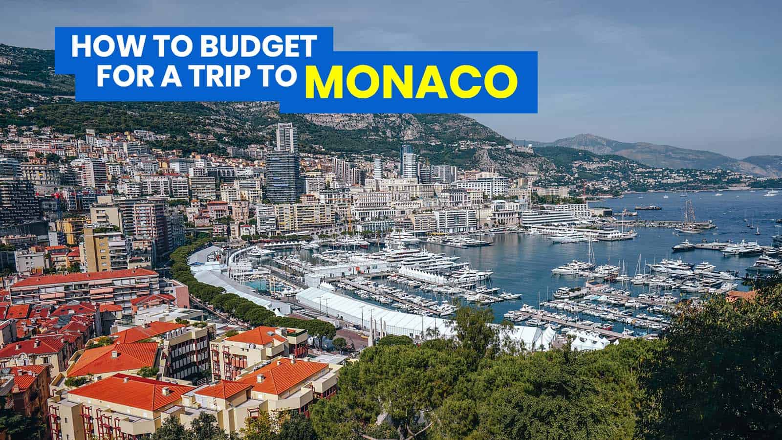 摩纳哥旅游指南与样本行程和预算
