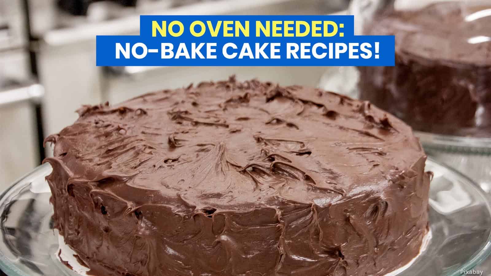 10个免烘焙蛋糕食谱:不需要烤箱!