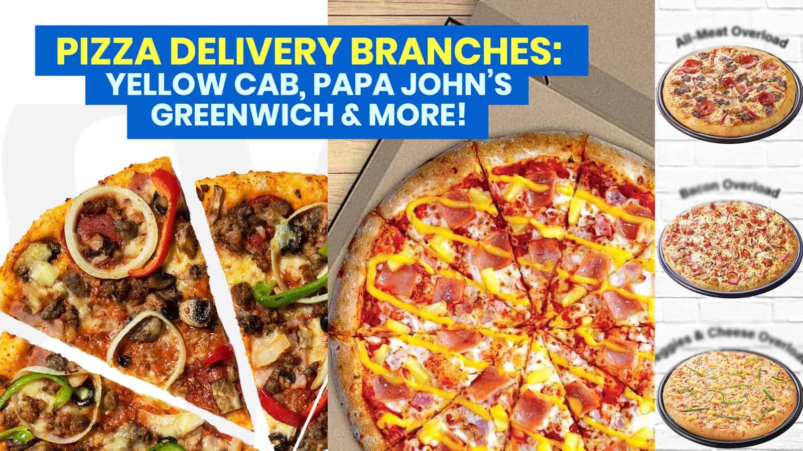送披萨:Yellow Cab、棒约翰、格林威治、必胜客等开设分店!