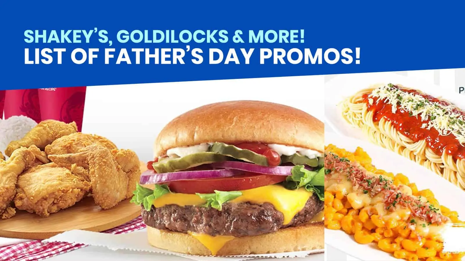 父亲节宣传单:Goldilocks, Shakey 'S, Wendy 'S & More!