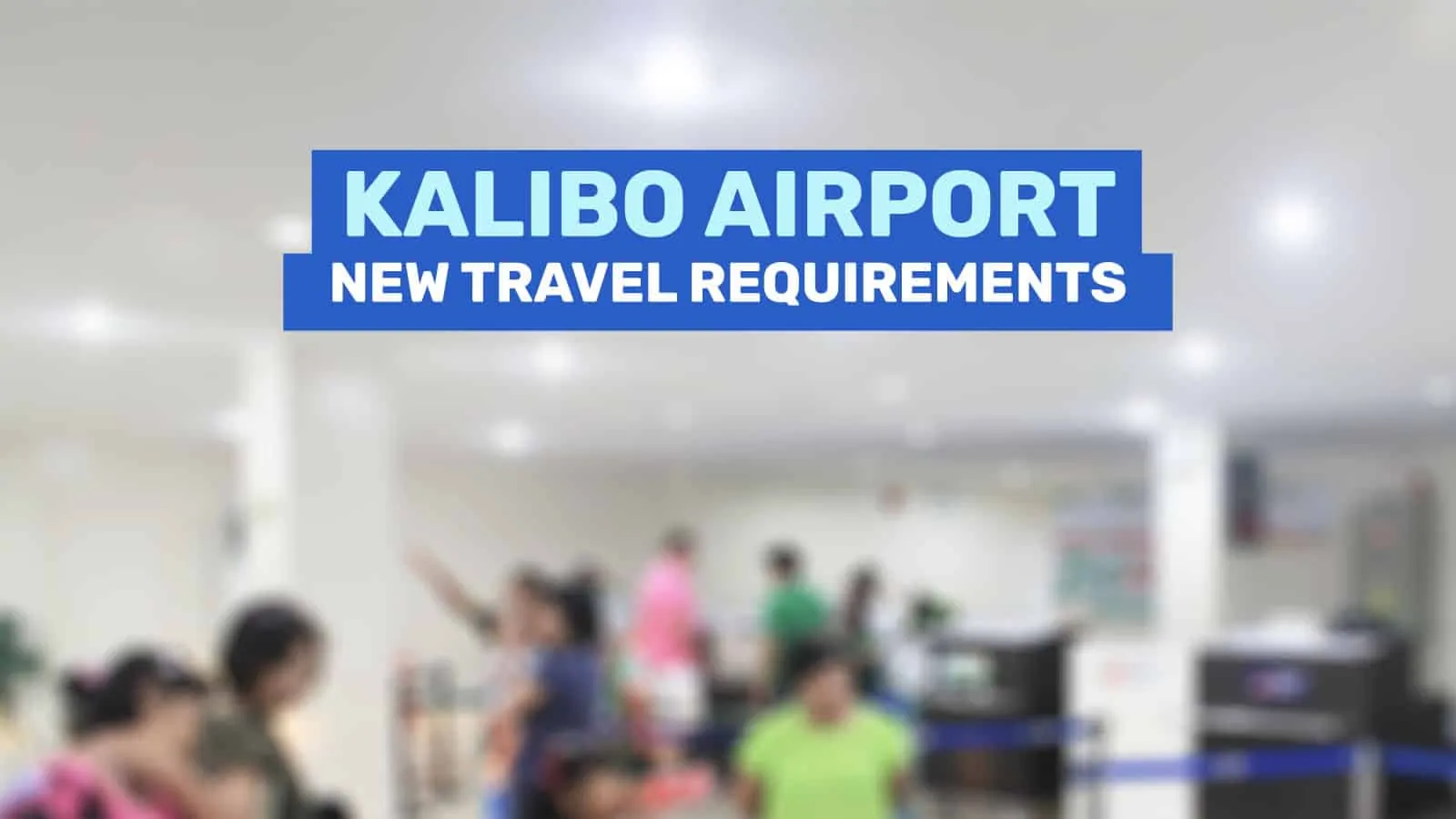 卡里波机场:新的旅行指南和要求