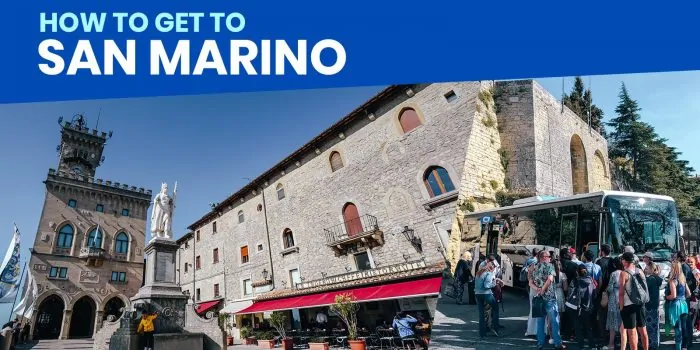 如何乘火车和巴士前往圣马力诺：从里米尼，博洛尼亚，威尼斯，佛罗伦萨和更多！