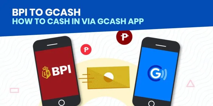GCASH现金入:如何通过GCASH应用程序从BPI加载资金