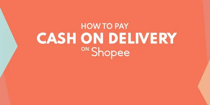 Shopee：如何支付货到付款现金（COD）