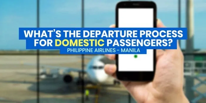 国内PAL航班的新出发流程从马尼拉航班：逐步指南