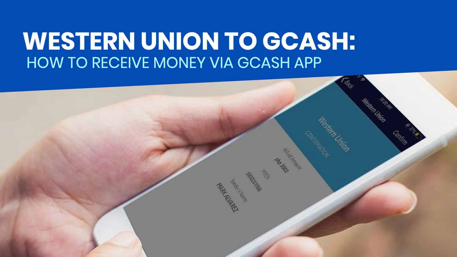 Western Union到GCASH：如何通过GCASH应用程序获得资金（现金IN）