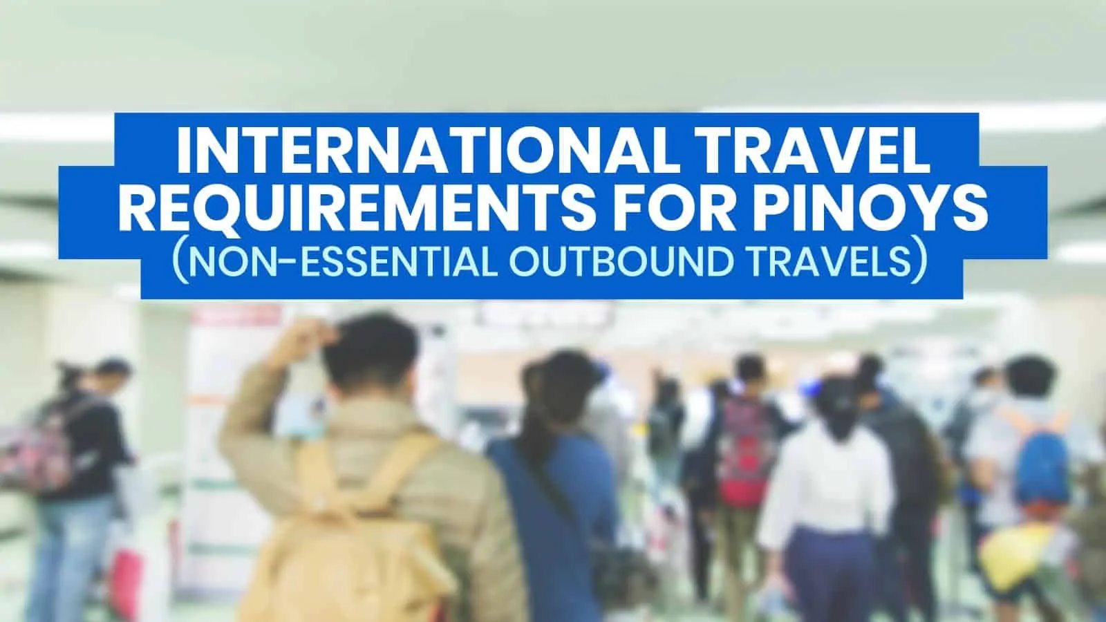 菲律宾人出国旅行的要求：非必需的出站旅行