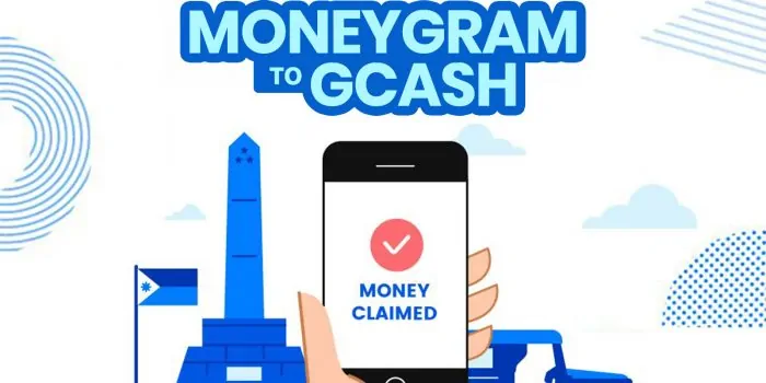 Moneygram to Gcash：如何使用GCASH应用程序获得钱或现金