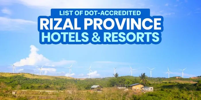 2022年Rizal的Dot-Crediced Hotels＆Resorts（Antipolo，Tanay，San Mateo等！）