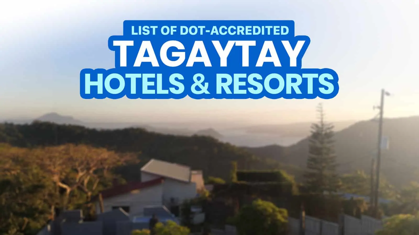 2022年大aytay和CAVITE的dot认证酒店名单