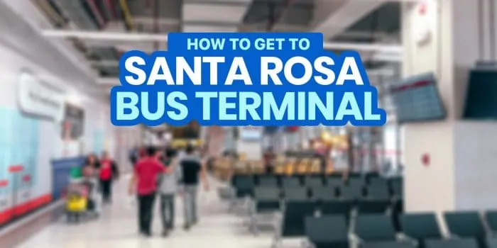 马尼拉到圣罗莎综合巴士总站(SRIT)，拉古纳:如何到达那里