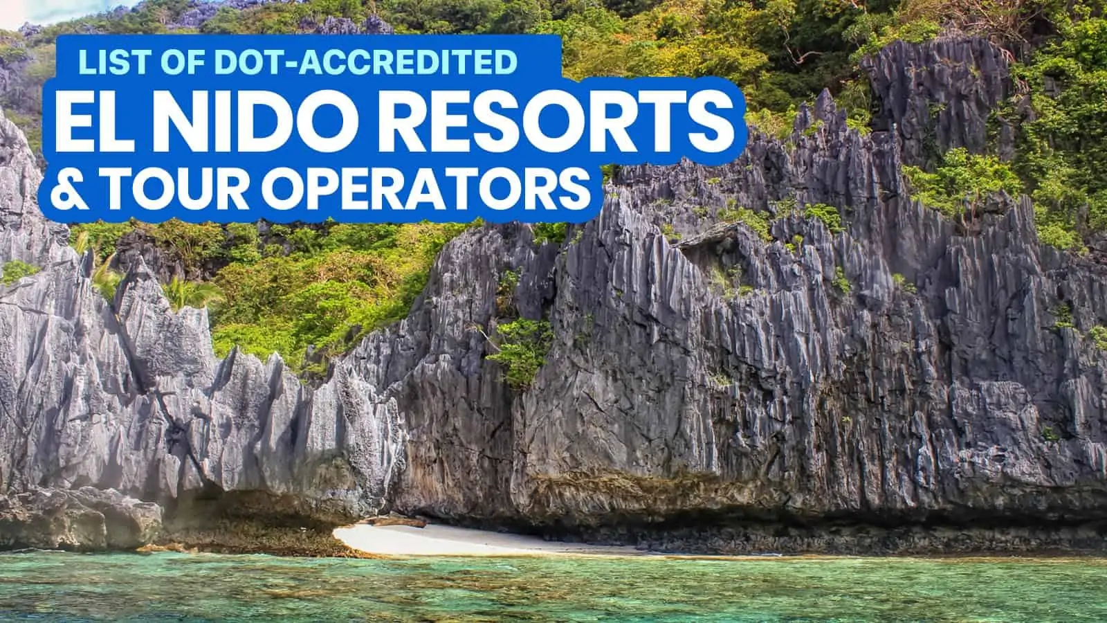 DOT认证的El Nido度假村，酒店和旅游经营者（巴拉望）的名单