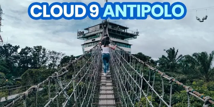 Cloud 9 Antipolo：景观甲板，悬挂桥和餐厅指南