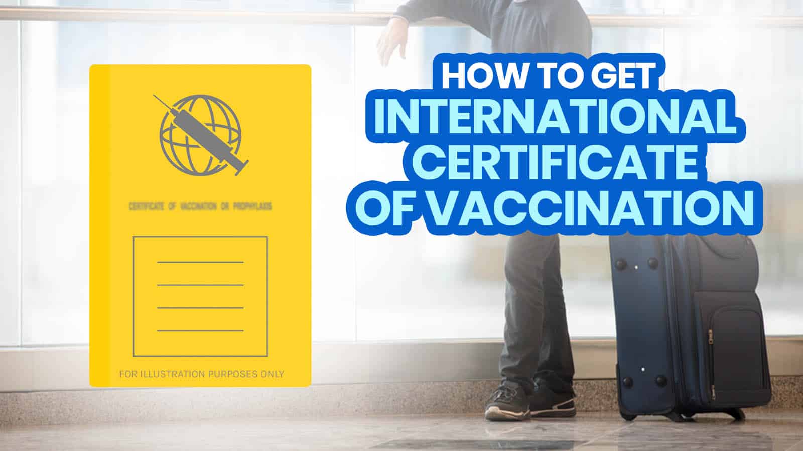 2022年国际疫苗接种证书(ICV)清单要求+如何加快