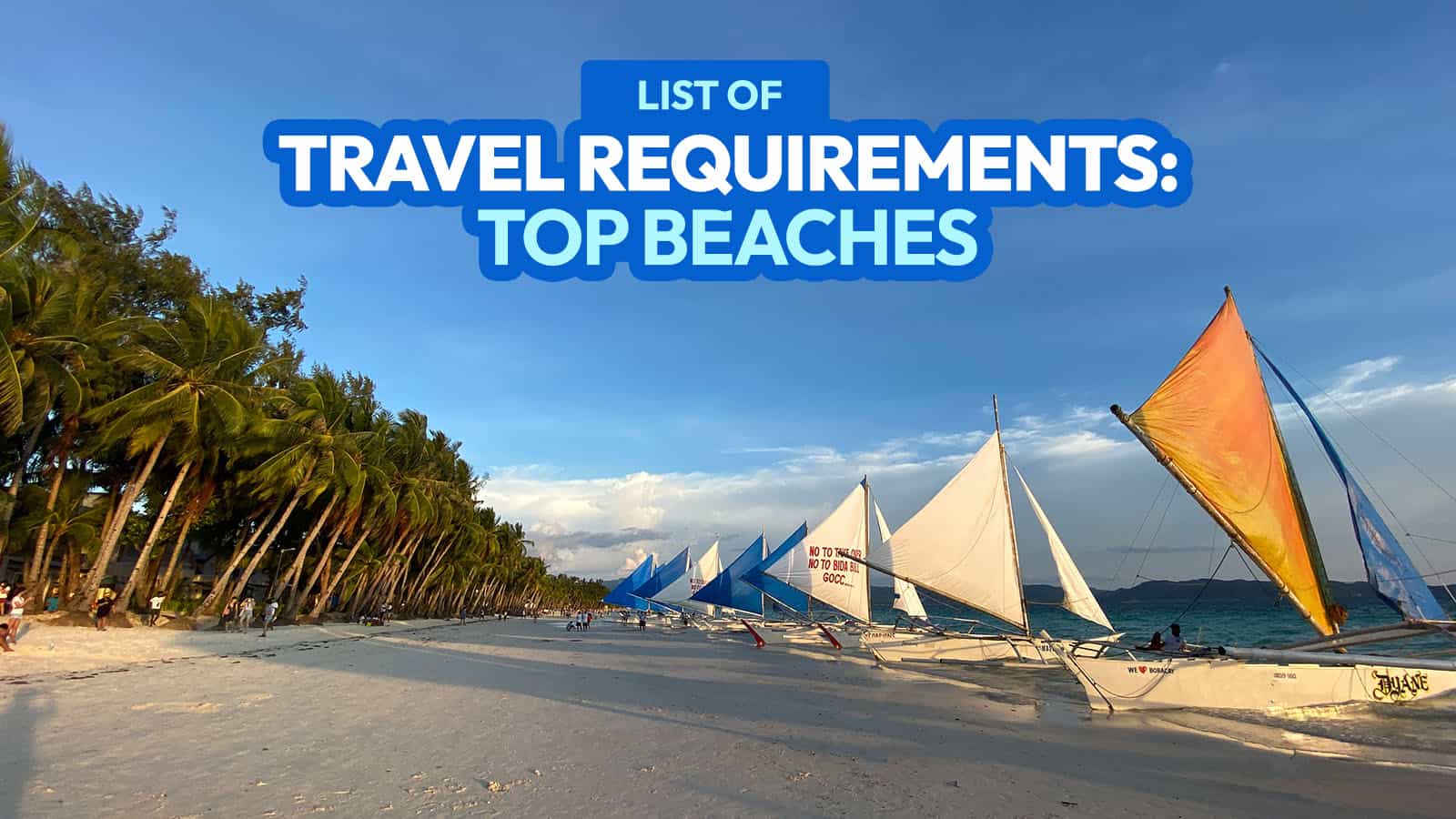 最佳海滩目的地的旅行要求列表!伟德国际app安卓版下载(长滩岛、宿务、巴拉望等)
