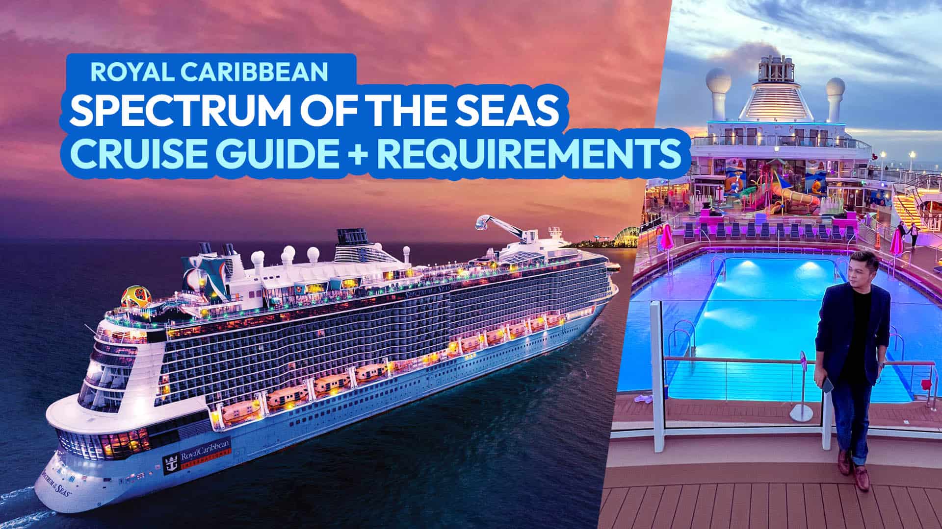 2022年皇家加勒比海上频谱新加坡邮轮要求和登记程序